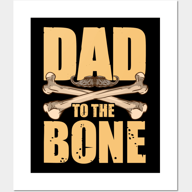 Dad To The Bone Funny Dad Pun Father's Day Joke Wall Art by theperfectpresents